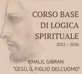 Khalil Gibran  ” Gesù, il Figlio dell’Uomo”,  Corso Base 2025-2026